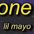 Lil Mayo Be Gone Thot Lyrics 1 HOUR