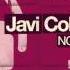 Javi Colina Quoxx No Matter Dub Mix