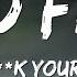 Two Feet Go F Ck Yourself Lyric Video