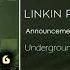 Linkin Park Announcement Service Public Underground 6 0