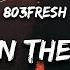 803Fresh Boots On The Ground Lyrics Where Them Fans At