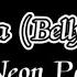 Neon Park Bananza Belly Dancer Lyrics
