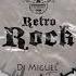 Retro Rock Dj Miguel Arica