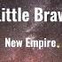New Empire A Little Braver Lyric Video