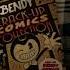 Bendy New Comic