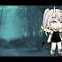 You Will Never Hurt Me Again Gacha Life Not Og