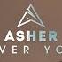 Asher Over You Official Video