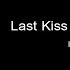 Last Kiss In Style Pearl Jam Instrumental With Lyrics
