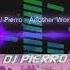 DJ Pierro Another World