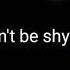Don T Be Shy Ringtone And Satuts