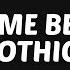 Mothica Love Me Better Lyrics