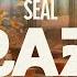 Seal Crazy Lyrics