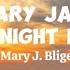 MARY JANE ALL NIGHT LONG Lyrics Mary J Blige