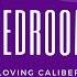 Loving Caliber Bedroom
