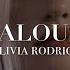 Jealousy Jealousy Olivia Rodrigo Slowed Lyrics