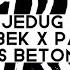 DJ JEDAG JEDUG FULL BASS PRESET WITBEK X PARTY TEHIBA BASS BETON