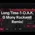 Long Time 1 OAK DJ G Rockwell Remix 1 Hiphop Dj Harlem Remix Bronx