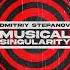 Dmitriy Stepanov Musical Singularity 46