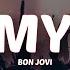 Bon Jovi It S My Life Lyrics