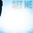 Set Me Free Extended Mix