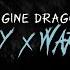 Imagine Dragons Enemy X Warriors Slowed Reverb