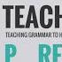 PPP And EAP A Dysfunctional Relationship Or Teaching Grammar In EAP