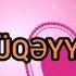 RÜQƏYYƏ Adına Uyğun Video
