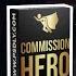 Commission Hero Review Does Robby Blanchard S Affiliate Marketing System Work