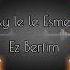 Cahid Batmani Ay Le Le Esmer