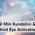 2 Min Kundalini Third Eye Activation Meditation Shorts