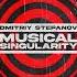 Dmitriy Stepanov Musical Singularity 50