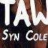 Syn Cole Getaway Lyrics