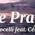 Andrea Bocelli Feat Céline Dion The Prayer Lyric Video English Version