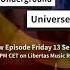 Underground Universe 16 September 2024 By Madman J