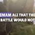 The Bravery Of Imam Hasan Battle Of The Camel Imam Hasan Shahadat Hasan Ibn Ali Jang E Jamal