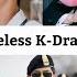 Top 20 Most Timeless K Dramas Ever Made