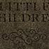 Come Little Children