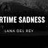 LANA DEL REY Summertime Sadness Slowed Reverb