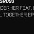 UNDERHER Ft Eleonora All Together Underyourskin Downtempo Organichouse Underher Eleonora