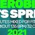 Aerobic Hits Spring 2021 135 Bpm 32 Count 60 Minutes Mixed For Fitness Workout