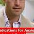 Anxiety Medications Explained Part 1
