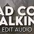 Dead Come Walking Roe Kapara Edit Audio