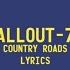 FallOut 76 Country Roads Lyrics