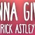 Rick Astley Never Gonna Give You Up