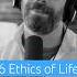 6 Ethics Of Life Motivation
