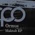 ORMUS Maktub Original Mix RPO Records