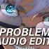 Problem Ariana Grande Edit Audio