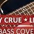 Motley Crue Live Wire Bass Cover Playalong With TAB