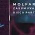 Molfar Zasumuvala Disco Partizans Remix