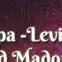 Dua Lipa Levitating Feat Madonna And Missy Elliott The Blessed Madonna Remix LYRICS VIDEO